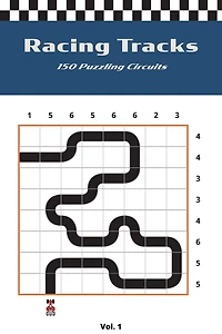 Racing Tracks: 150 Puzzling Circuits