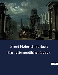 Ein selbsterzähltes Leben: Un voyage introspectif au coeur de l'expressionnisme allemand.