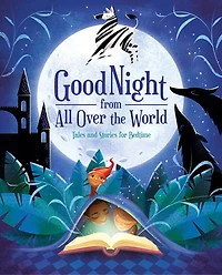 Good Night from All Over the World: Tales and Stories for Bedtime