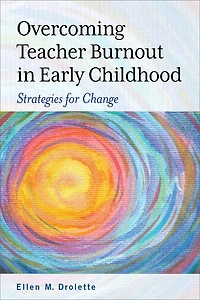 Overcoming Teacher Burnout Early Childhood: Strategies for Change