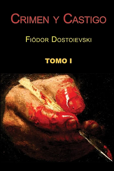 Crimen y castigo (Tomo 1)