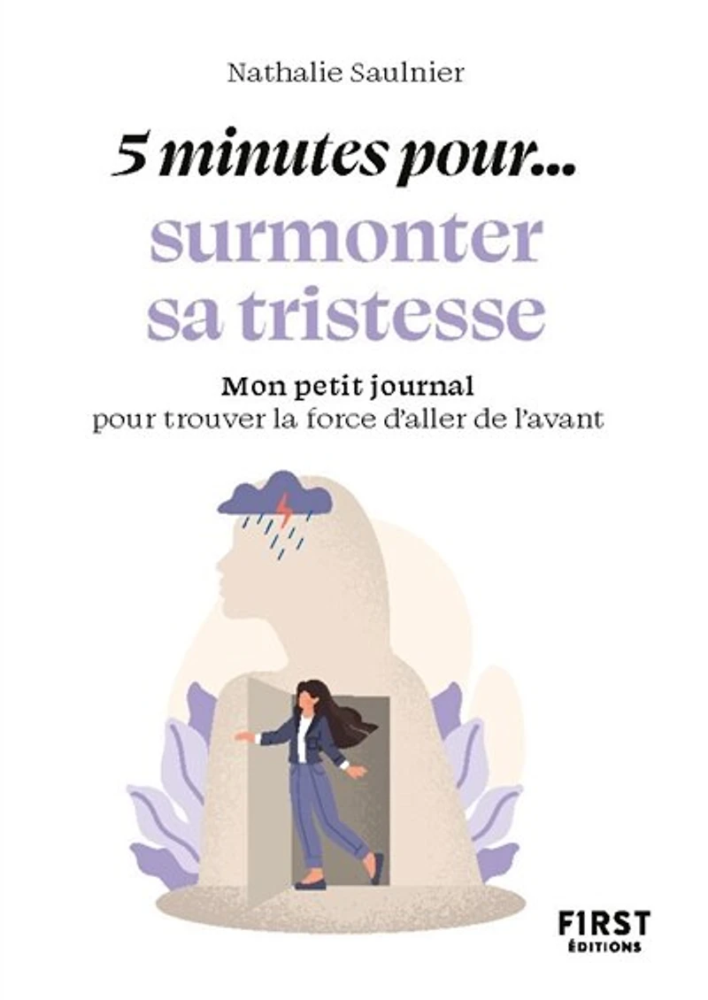 5 minutes pour... surmonter sa tristesse