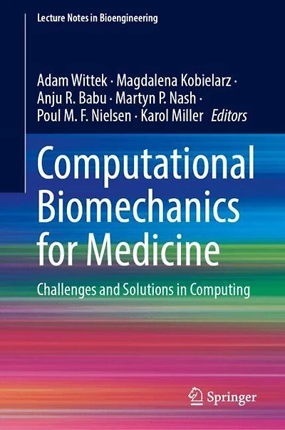 Computational Biomechanics for Medicine: Challenges and Solutions Computing