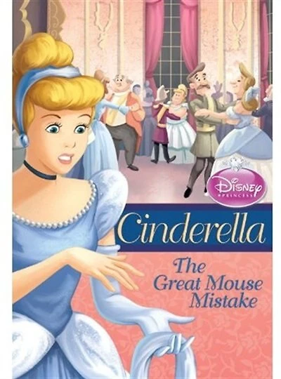 Disney Princess Cinderella: The Great Mouse Mistake