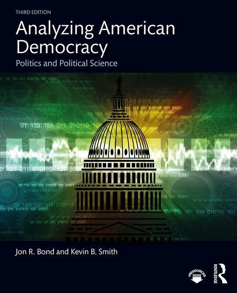 Analyzing American Democracy: Politics And Political Science