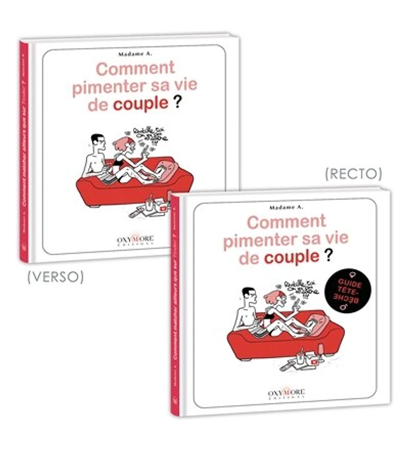 Comment pimenter sa vie de couple ?: femmes, hommes