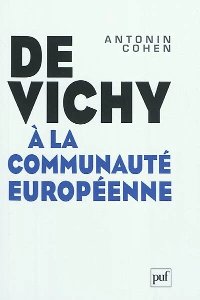 De Vichy à la communauté européenne