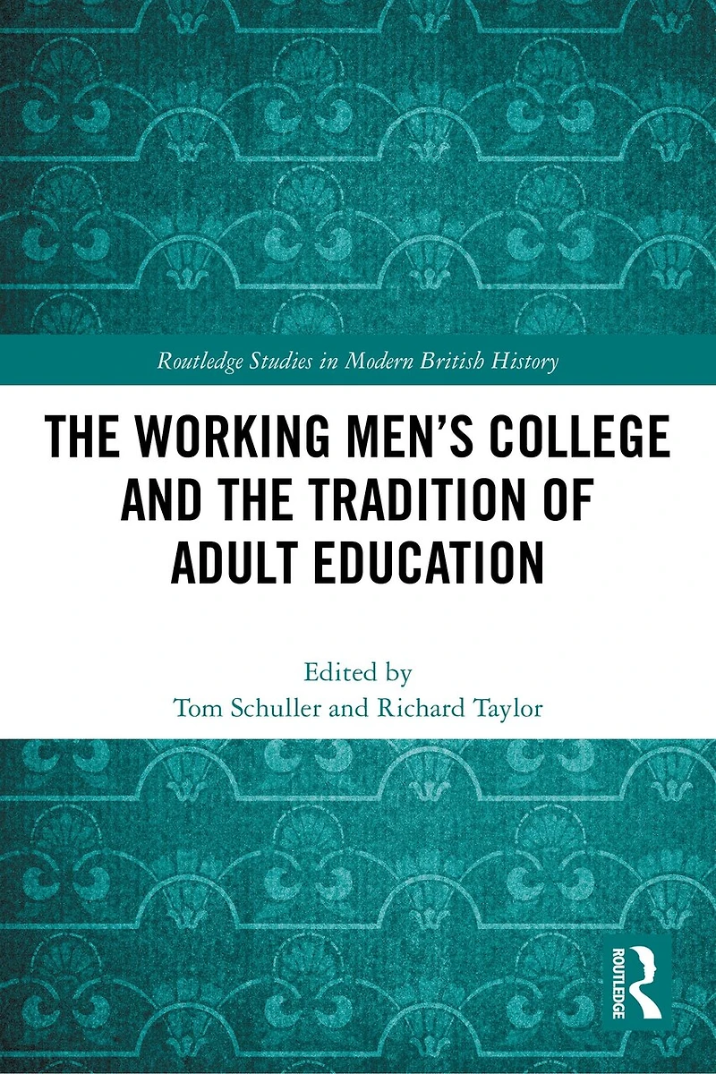 the Working Men's College and Tradition of Adult Education