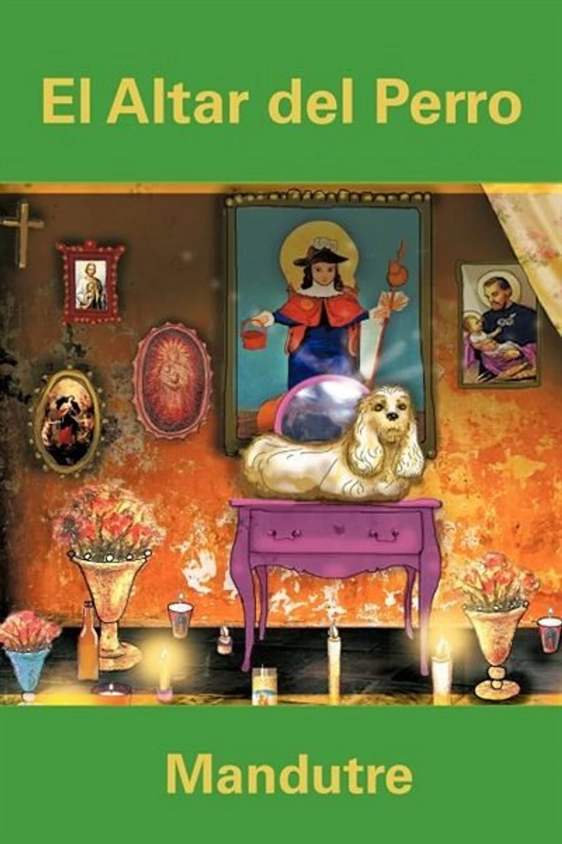 El Altar Del Perro