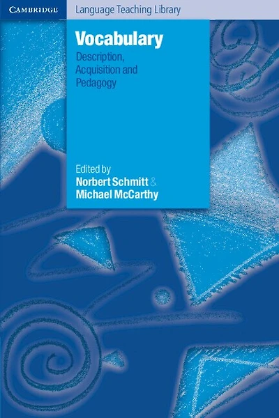 Vocabulary: Description, Acquisition And Pedagogy