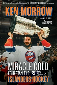 Ken Morrow: Miracle Gold, Four Stanley Cups