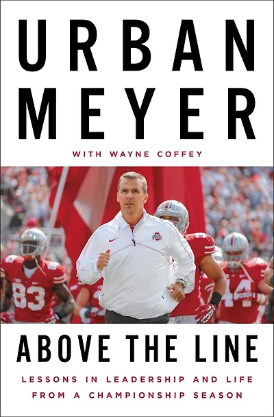 Above the Line: Lessons Leadership and Life from a Championship Program