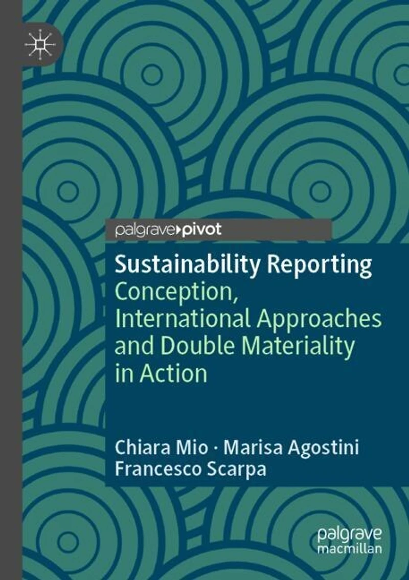 Sustainability Reporting: Conception, International Approaches and Double Materiality in Action