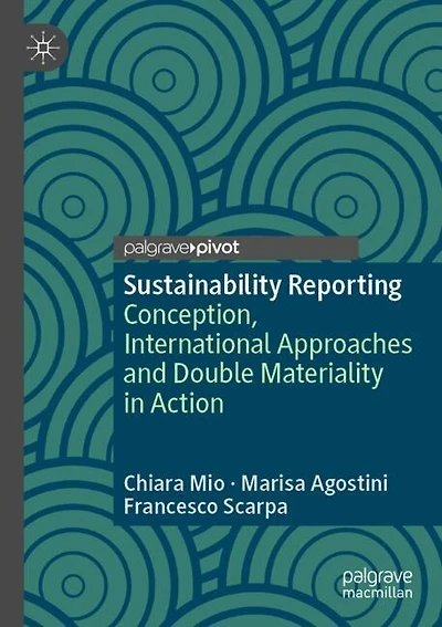 Sustainability Reporting: Conception, International Approaches and Double Materiality in Action