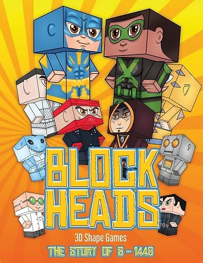 3d Shape Games (block Heads - The Story Of  S-1448): Each Block Heads Paper Crafts Book For Kids Comes With 3 Specially Selected Block Head Characters,