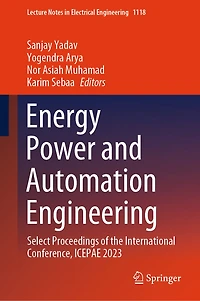 Energy Power and Automation Engineering: Select Proceedings of the International Conference, ICEPAE 2023
