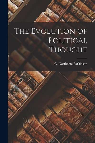 The Evolution of Political Thought