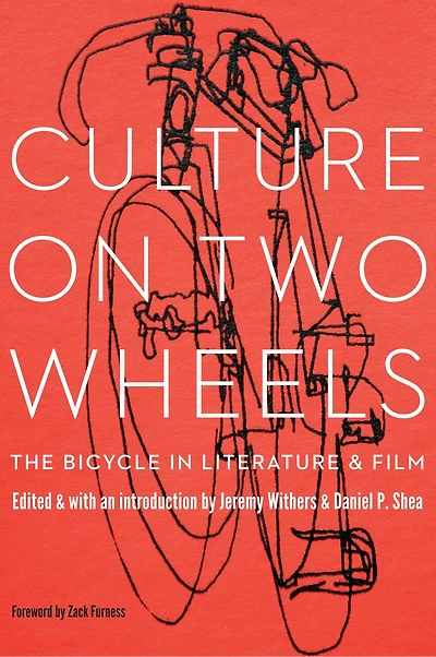 Culture on Two Wheels: The Bicycle Literature and Film