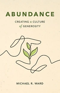 Abundance: Creating a Culture of Generosity