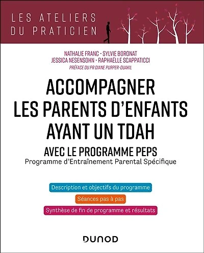 Accompagner les parents d'enfants avec TDAH - Avec PEPS: Programme d'Entraînement Parental Spécifique