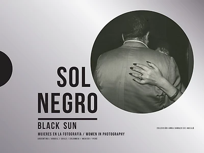 Black Sun: Women in Photography: Colección Anna Gamazo de Abelló