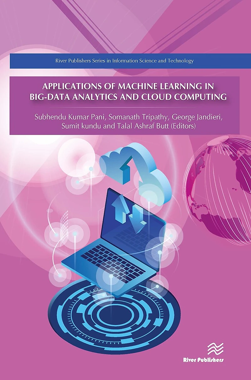 Applications of Machine Learning Big-Data Analytics and Cloud Computing