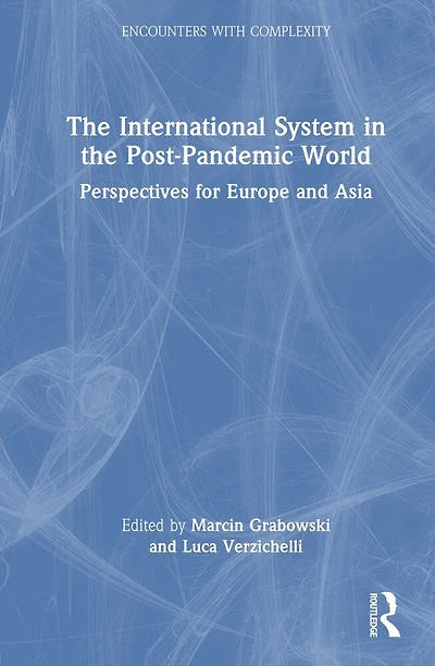 the International System Post-Pandemic World: Perspectives for Europe and Asia