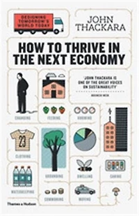 How to Thrive the Next Economy: Designing Tomorrow's World Today