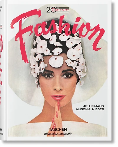 20th-Century Fashion. 100 Years of Apparel Ads: 100 Years of Apparel Ads
