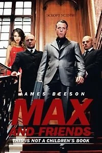 Max and Friends: This is not a children's book