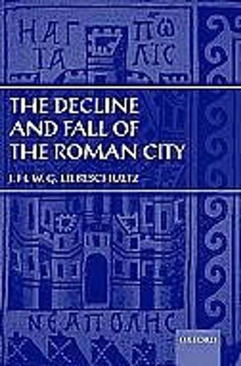 Decline and Fall of the Roman City