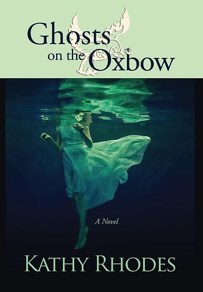 Ghosts on the Oxbow