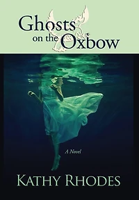 Ghosts on the Oxbow