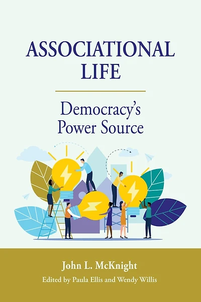 Associational Life: Democracy’s Power Source