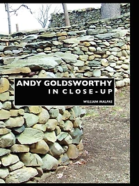 Andy Goldsworthy In Close-up