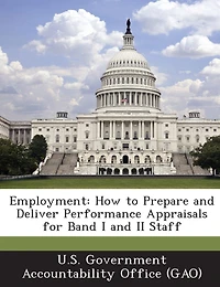 Employment: How To Prepare And Deliver Performance Appraisals For Band I And Ii Staff