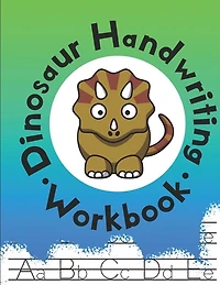 Dinosaur Handwriting Workbook: Alphabet Tracing Books for Kids