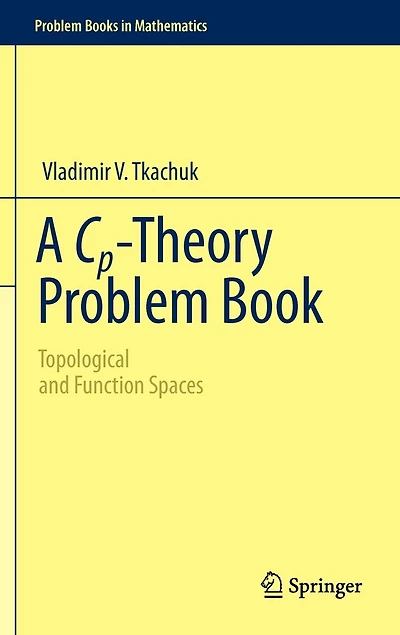 A Cp-Theory Problem Book: Topological and Function Spaces