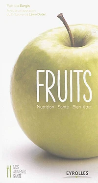 Fruits: nutrition, santé, bien-être
