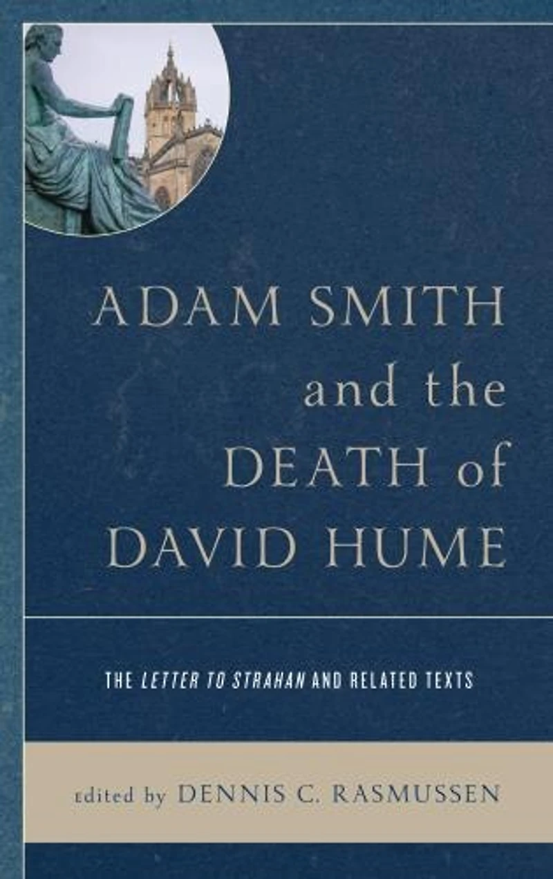 Adam Smith and The Death of David Hume: Letter to Strahan Related Texts