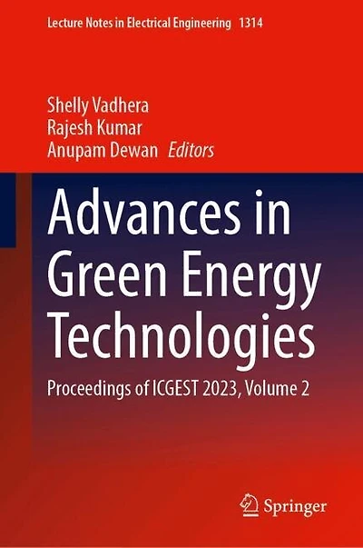 Advances Green Energy Technologies: Proceedings of ICGEST 2023, Volume 2