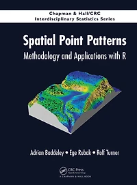 Spatial Point Patterns: Methodology And Applications With R