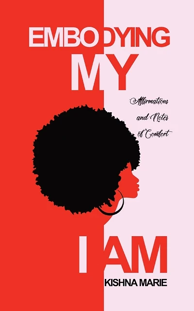Embodying My I AM: Affirmations and Notes of Comfort