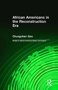 African Americans The Reconstruction Era
