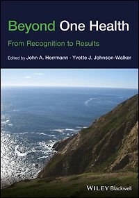 Beyond One Health: From Recognition to Results