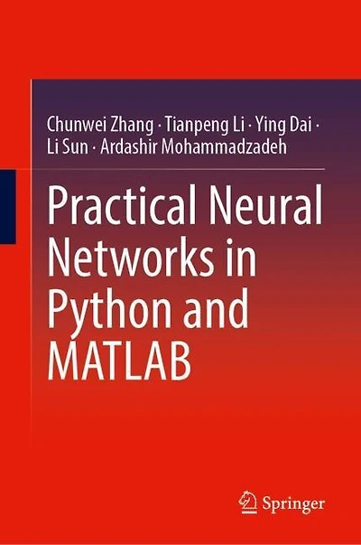 Practical Neural Networks Python and MATLAB