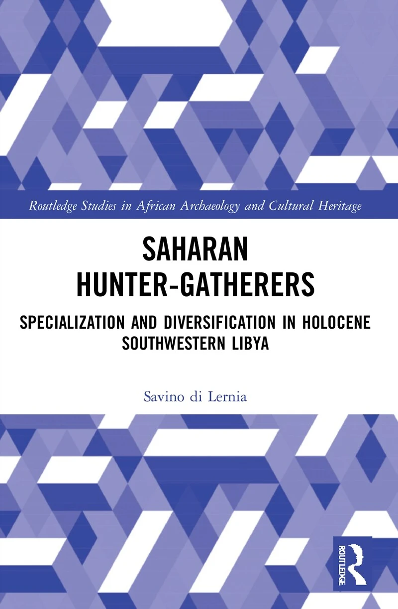 Saharan Hunter-Gatherers: Specialization and Diversification Holocene Southwestern Libya