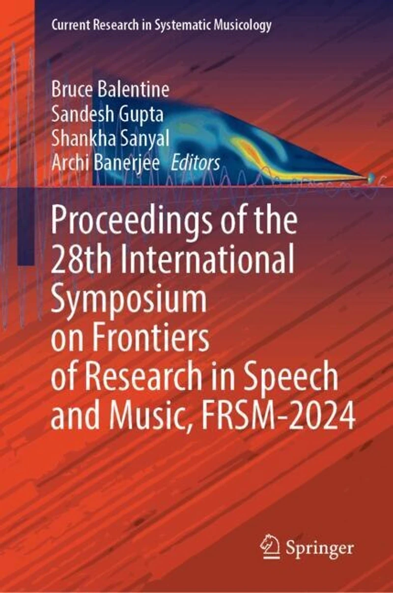 Proceedings of the 28th International Symposium on Frontiers Research Speech and Music, FRSM-2024