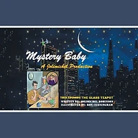 Mystery Baby: a Jolimichel Production: The Glass Tea Pot