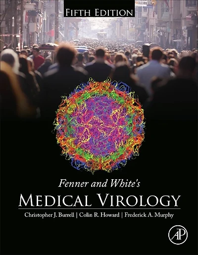 Fenner And White's Medical Virology